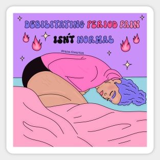 Debilitating period pain isn’t normal Sticker